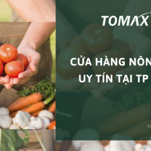 cửa hàng nông sản uy tín tại TP HCM