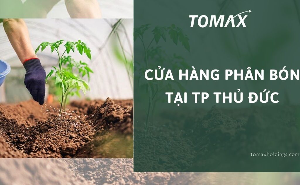 cửa hàng phân bón tại tp thủ đức