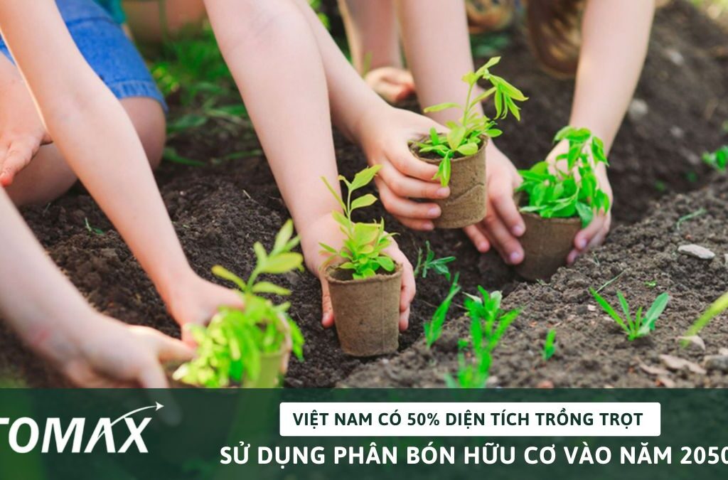 trồng trọt dùng phân bón hữu cơ