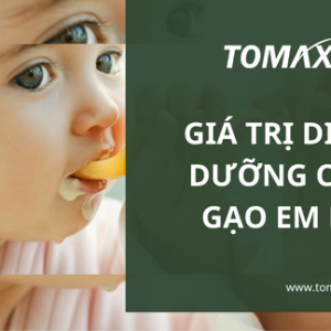Giá trị dinh dưỡng của gạo em bé
