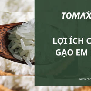 Lợi ích của gạo em bé